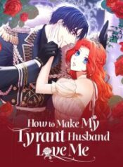 How-to-Make-My-Tyrant-Husband-Love-Me-193×278.jpg